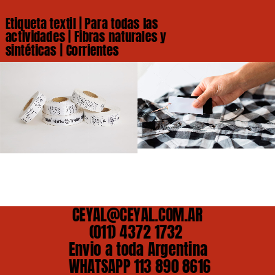 Etiqueta textil | Para todas las actividades | Fibras naturales y sintéticas | Corrientes