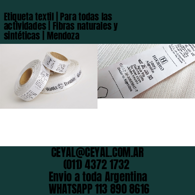 Etiqueta textil | Para todas las actividades | Fibras naturales y sintéticas | Mendoza