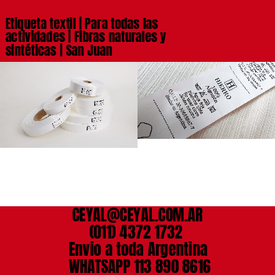 Etiqueta textil | Para todas las actividades | Fibras naturales y sintéticas | San Juan