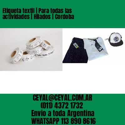 Etiqueta textil | Para todas las actividades | Hilados | Cordoba