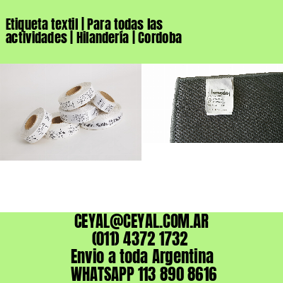 Etiqueta textil | Para todas las actividades | Hilandería | Cordoba