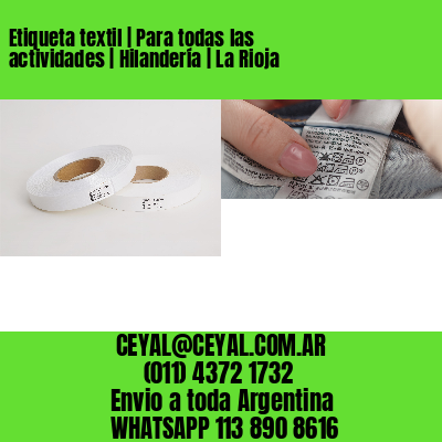 Etiqueta textil | Para todas las actividades | Hilandería | La Rioja