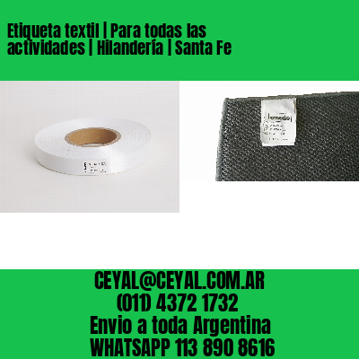 Etiqueta textil | Para todas las actividades | Hilandería | Santa Fe