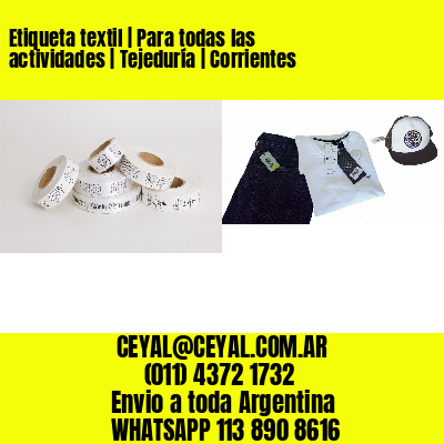 Etiqueta textil | Para todas las actividades | Tejeduría | Corrientes