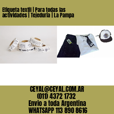 Etiqueta textil | Para todas las actividades | Tejeduría | La Pampa
