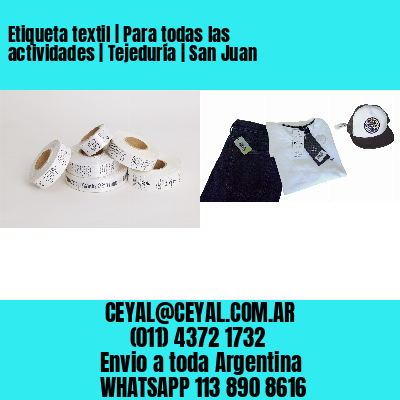 Etiqueta textil | Para todas las actividades | Tejeduría | San Juan