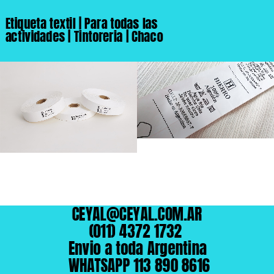 Etiqueta textil | Para todas las actividades | Tintoreria | Chaco