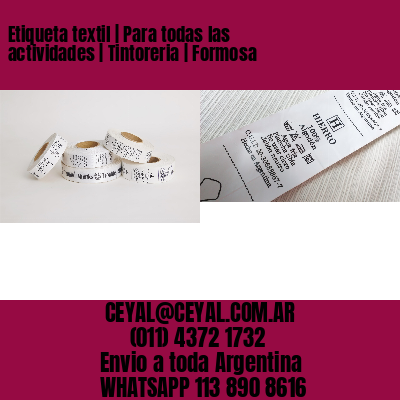 Etiqueta textil | Para todas las actividades | Tintoreria | Formosa