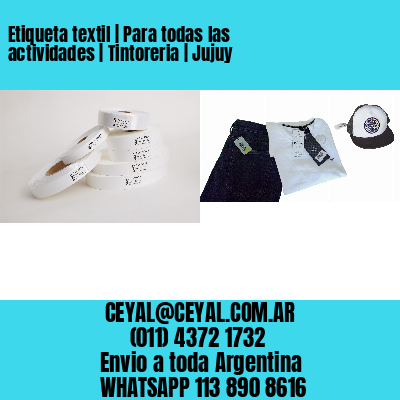 Etiqueta textil | Para todas las actividades | Tintoreria | Jujuy