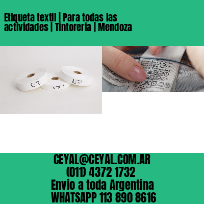 Etiqueta textil | Para todas las actividades | Tintoreria | Mendoza