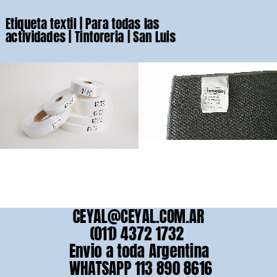 Etiqueta textil | Para todas las actividades | Tintoreria | San Luis