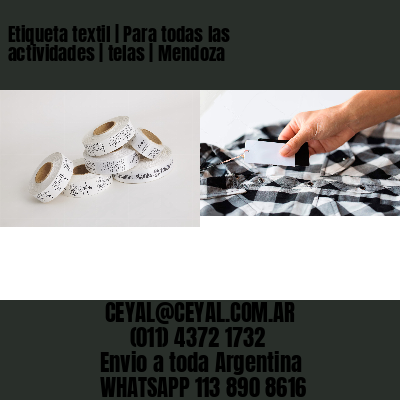Etiqueta textil | Para todas las actividades | telas | Mendoza