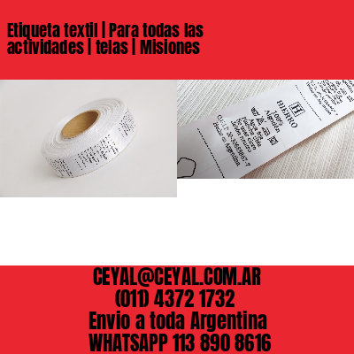 Etiqueta textil | Para todas las actividades | telas | Misiones
