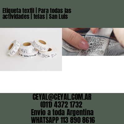 Etiqueta textil | Para todas las actividades | telas | San Luis