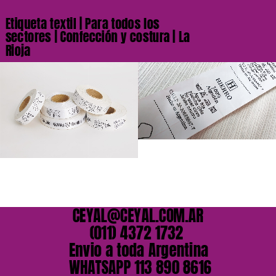 Etiqueta textil | Para todos los sectores | Confección y costura | La Rioja