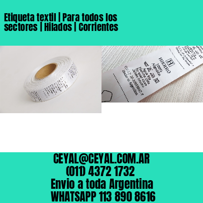 Etiqueta textil | Para todos los sectores | Hilados | Corrientes