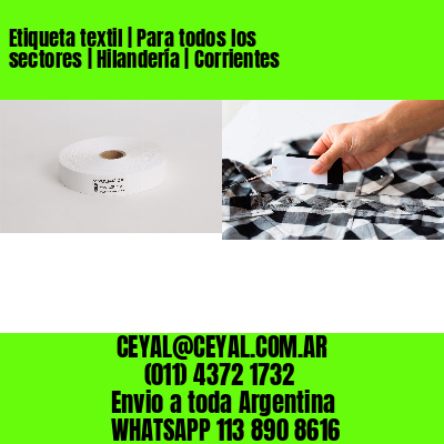 Etiqueta textil | Para todos los sectores | Hilandería | Corrientes