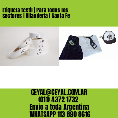 Etiqueta textil | Para todos los sectores | Hilandería | Santa Fe