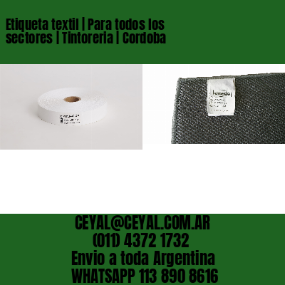 Etiqueta textil | Para todos los sectores | Tintoreria | Cordoba