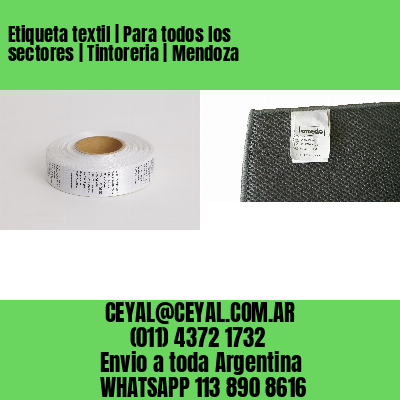 Etiqueta textil | Para todos los sectores | Tintoreria | Mendoza