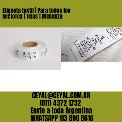 Etiqueta textil | Para todos los sectores | telas | Mendoza