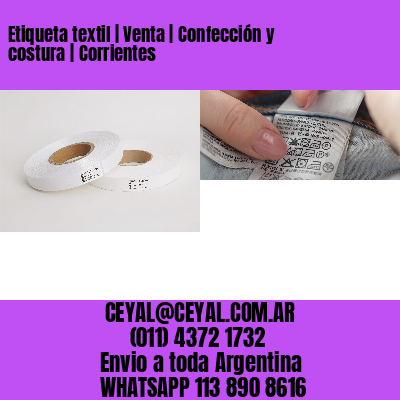 Etiqueta textil | Venta | Confección y costura | Corrientes