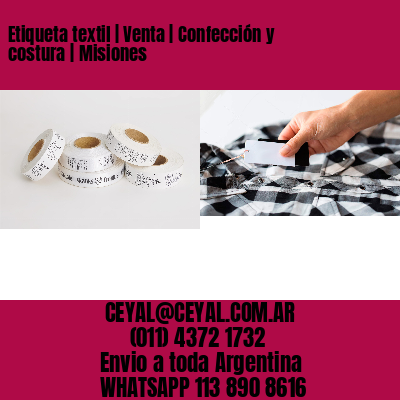 Etiqueta textil | Venta | Confección y costura | Misiones