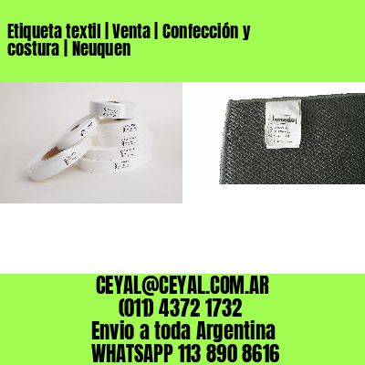 Etiqueta textil | Venta | Confección y costura | Neuquen