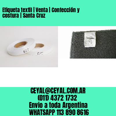 Etiqueta textil | Venta | Confección y costura | Santa Cruz