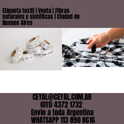 Etiqueta textil | Venta | Fibras naturales y sintéticas | Ciudad de Buenos Aires