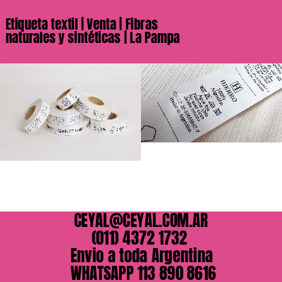 Etiqueta textil | Venta | Fibras naturales y sintéticas | La Pampa