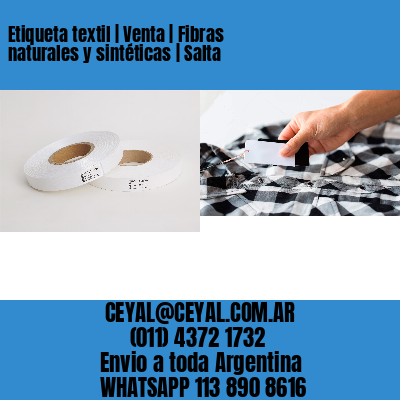 Etiqueta textil | Venta | Fibras naturales y sintéticas | Salta
