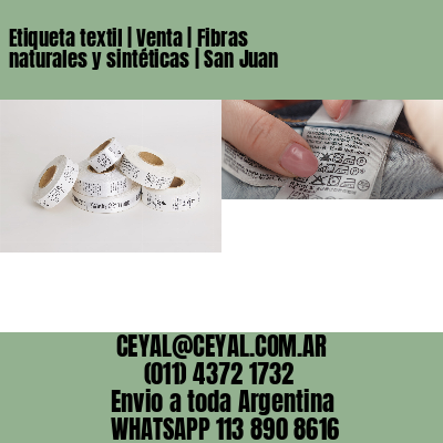Etiqueta textil | Venta | Fibras naturales y sintéticas | San Juan