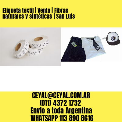 Etiqueta textil | Venta | Fibras naturales y sintéticas | San Luis