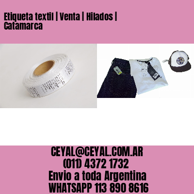 Etiqueta textil | Venta | Hilados | Catamarca