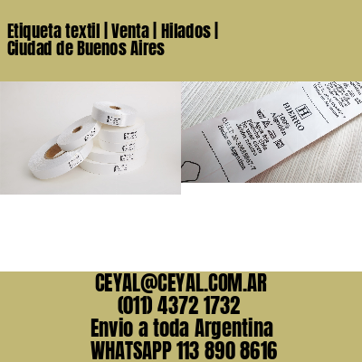 Etiqueta textil | Venta | Hilados | Ciudad de Buenos Aires