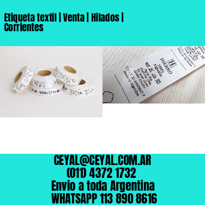 Etiqueta textil | Venta | Hilados | Corrientes