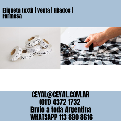 Etiqueta textil | Venta | Hilados | Formosa