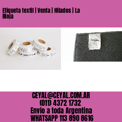 Etiqueta textil | Venta | Hilados | La Rioja
