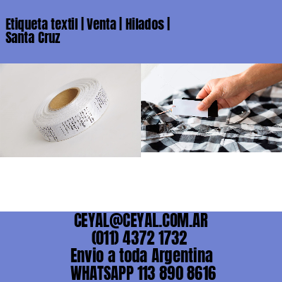 Etiqueta textil | Venta | Hilados | Santa Cruz