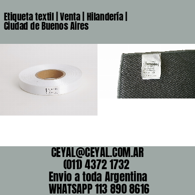 Etiqueta textil | Venta | Hilandería | Ciudad de Buenos Aires