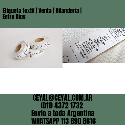 Etiqueta textil | Venta | Hilandería | Entre Rios