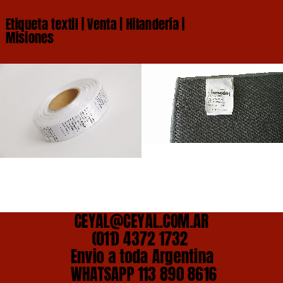 Etiqueta textil | Venta | Hilandería | Misiones