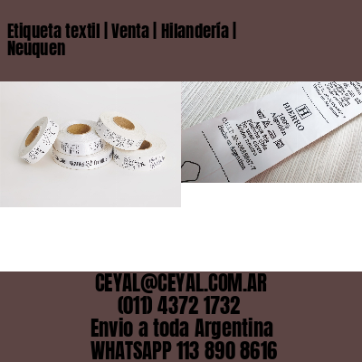 Etiqueta textil | Venta | Hilandería | Neuquen