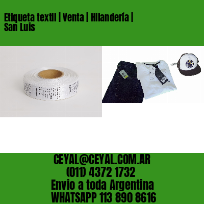 Etiqueta textil | Venta | Hilandería | San Luis