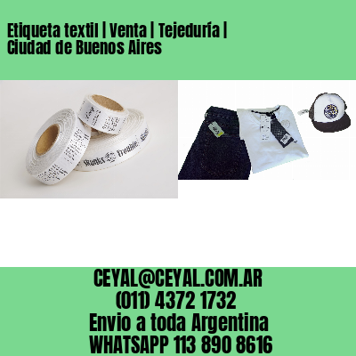 Etiqueta textil | Venta | Tejeduría | Ciudad de Buenos Aires