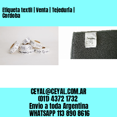 Etiqueta textil | Venta | Tejeduría | Cordoba