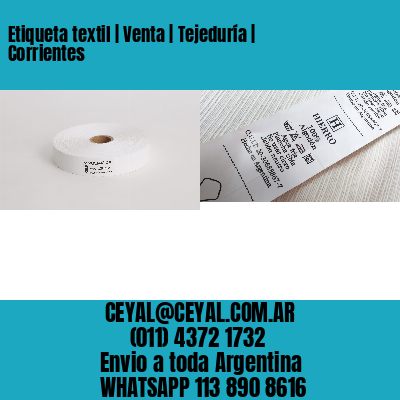 Etiqueta textil | Venta | Tejeduría | Corrientes
