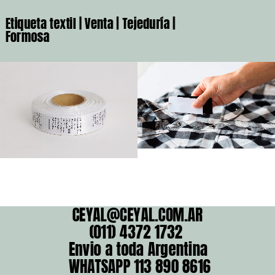 Etiqueta textil | Venta | Tejeduría | Formosa