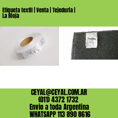 Etiqueta textil | Venta | Tejeduría | La Rioja